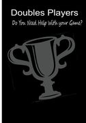 Doubles Players - Do You Need Help With Your Game?: Vol 2 Do You Need Help With Your Game? (Volume 2)
