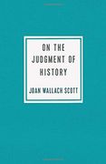 On the Judgment of History (Ruth Benedict Book Series) (en Inglés)