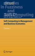 soft computing in management and business economics: volume 1