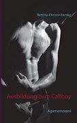 Ausbildung zum Callboy: Agamemnon i (en Alemán)