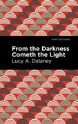 From the Darkness Cometh Light (en Inglés)