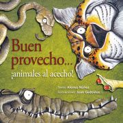 Buen provecho... ¡animales al acecho!
