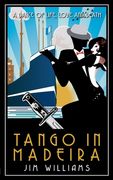 Tango in Madeira: A Dance of Life, Love and Death (en Inglés)