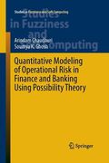 Quantitative Modeling of Operational Risk in Finance and Banking Using Possibility Theory (en Inglés)