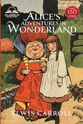 Alice's Adventures in Wonderland (Classics Made Easy): Illustrated, Unabridged, With Comprehensive Glossary, Biographical Article, and Historical Context