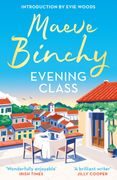 Evening Class. Friendship, holidays, love – the bewitching No.1 bestseller