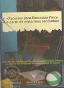 Recursos Para una Educación Física a Partir de Materiales Reciclados