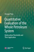 Quantitative Evaluation of the Whole Petroleum System: Hydrocarbon Thresholds and Their Application (en Inglés)