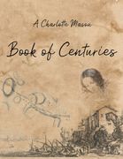A Charlotte Mason Book of Centuries (en Inglés)