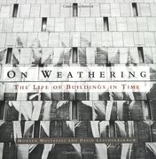 on weathering,the life of buildings in time