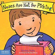 Noses are not for Picking (Best Behavior) (en Inglés)
