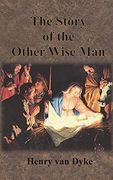 The Story of the Other Wise Man: Full Color Illustrations 