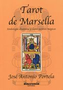 Tarot de Marsella: Simbología Dinámica y Claves Secretas Mágicas (in Spanish)