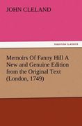 memoirs of fanny hill a new and genuine edition from the original text (london, 1749)