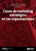 Casos de Marketing Estratégico en las Organizaciones (in Spanish)