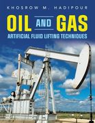 Oil and Gas Artificial Fluid Lifting Techniques (en Inglés)