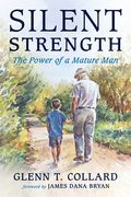 Silent Strength: The Power of a Mature Man (en Inglés)