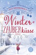 Winterzauberküsse: Roman (en Alemán)