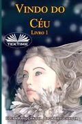 Vindo do Céu Livro 1 (in Portuguese)