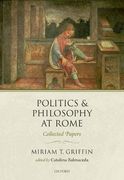 Politics and Philosophy at Rome: Collected Papers