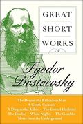 Great Short Works of Fyodor Dostoevsky 