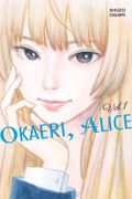 OKAERI, ALICE TOMO 1