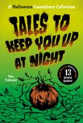 Tales to Keep You Up at Night: A Halloween Countdown Collection (en Inglés)