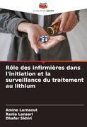 Rôle des Infirmières Dans L'initiation et la Surveillance du Traitement au Lithium