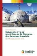 Estudo de Erro na Identificação da Dinâmica dos Sensores Inerciais: Identificando possíveis erros (Portuguese Edition)
