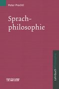 Sprachphilosophie: Lehrbuch Philosophie (en Alemán)