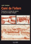 Camí de l'infern: Presoners en temps de guerra al camp de treball d'Ogern (Guimet) (en Catalán)