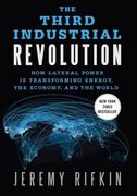 the third industrial revolution,an insider`s look at the new energy innovation that`s transforming the world