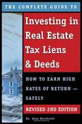 The Complete Guide to Investing in Real Estate Tax Liens & Deeds: How to Earn High Rates of Return - Safely REVISED 2ND EDITION (en Inglés)