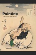 Pointing: A Modern Abhidharma (en Inglés)