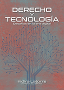 DERECHO Y TECNOLOGIA DESAFIOS EN LA ERA DIGITAL