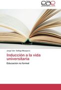 Induccion a la Vida Universitaria (in Spanish)
