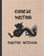 Chinese Writing Practice Notebook: Tian Zi GE Paper Book to Write Chinese Characters - Handwriting - Tianzige Workbook. (en Inglés)