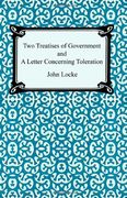 two treatises of government and a letter concerning toleration