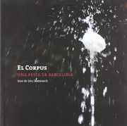 El Corpus: Una Festa a Barcelona (in Spanish)