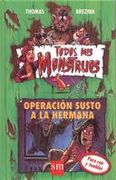 operacion susto a la hermana - thomas brezina - ediciones sm
