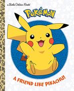 A Friend Like Pikachu! (Pokémon) (Little Golden Book) (en Inglés)