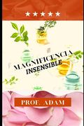 Magnificencia insensible