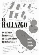 El Hallazgo: La Historia Ficticia de un Arqueologo Real (Spanish Edition) (in Spanish)