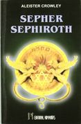 Sepher Sephiroth: Fórmulas Para el Trabajo Mágico