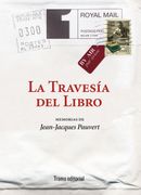 La Travesía del Libro: Memorias de Jean-Jacques Pauvert (Tipos Móviles)