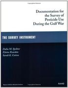 Documentation for the Survey of Pesticide use During the Gulf War: The Survey Instrument de Dalia m. Spektor(Rand Pubn) (en Inglés)
