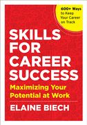 Skills for Career Success: Maximizing Your Potential at Work (en Inglés)