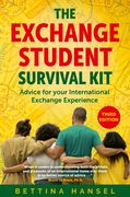 The Exchange Student Survival Kit, 3rd Edition: Advice for Your International Exchange Experience (en Inglés)