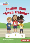Jordan Dice Buen Trabajo (Jordan Says Good Job) (en Inglés)