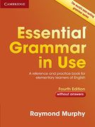 Essential Grammar in use Without Answers: A Reference and Practice Book for Elementary Learners of English (en Inglés)